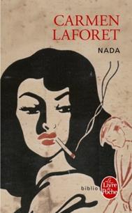 NADA** EN FRANÇAIS (FRANÇAIS-BILINGUE) SEULEMENT POUR LES ÉLÈVES NE PARLANT PAS COURAMMENT L'ESPAGNOL) | 9782253099390 | LAFORET C
