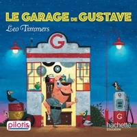 LECTURE CP - COLLECTION PILOTIS - LE GARAGE DE GUSTAVE - ALBUM | 9782016271865