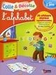 COLLE ET DECOLLE L ALPHABET 3 A | 9782047315262