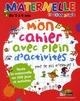 MON CAHIER AVEC PLEIN D ACTIVITES 3-6 ANS | 9782047314814