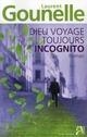 DIEU VOYAGE TOUJOURS INCOGNITO | 9782843375439 | GOUNELLE, LAURENT