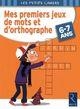 MES PREMIERS JEUX DE MOTS ET D ORTHOGRAPHE | 9782725628325