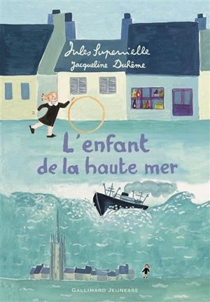 ENFANT DE LA HAUTE MER | 9782070614868 | SUPERVIELLE - DUHÊME