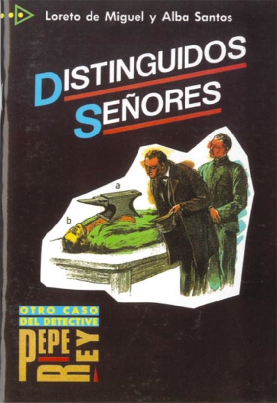 DISTINGUIDOS SEÑORES | 9788477110224 | DE MIGUEL, SANTOS