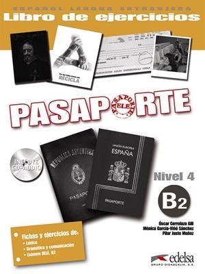 PASAPORTE NIVEL 4 B2 EJER+CD | 9788477114420