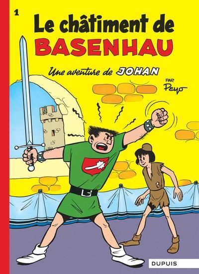 JOHAN ET PIRLOUIT - TOME 1 - LE CHATIMENT DE BASENHAU | 9782800100951 | PEYO