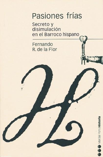 PASIONES FRÍAS | 9788496467156 | RODRÍGUEZ DE LA FLOR ADÁNEZ, FERNANDO