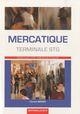MERCATIQUE TERMINALE STG - SPECIALITE MERCATIQUE | 9782735222117