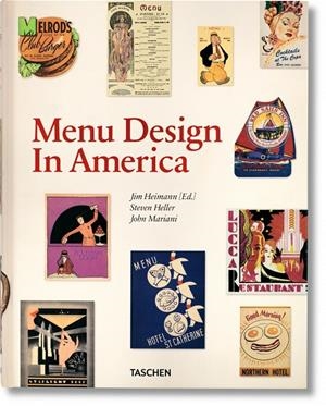 MENU DESIGN.A LA CARTA: APETITO DEL ARTE: MÁS DE 100 AÑOS DE | 9783836526623 | HEIMANN JIM