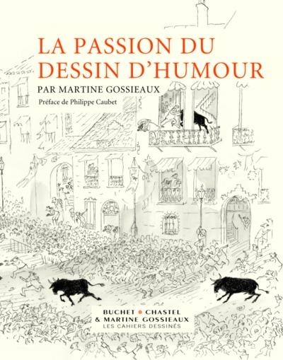 PASSION DU DESSIN D'HUMOUR, LA | 9782283022696 | GOSSIEAUX, MARTINE