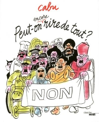 PEUT-ON ENCORE RIRE DE TOUT? | 9782749118215 | CABU