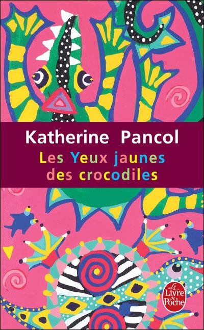 LES YEUX JAUNES DES CROCODILES | 9782253121206 | PANCOL, KATHERINE