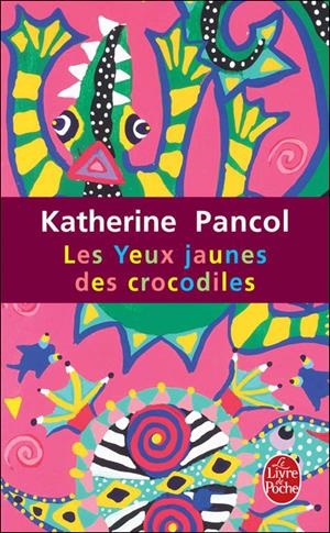 LES YEUX JAUNES DES CROCODILES | 9782253121206 | PANCOL, KATHERINE