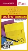 TEATRO. PIEZAS BREVES 2007-2008 | 9788424511630 | GUEDAS ANDRÉS, ÓSCAR/RODRÍGUEZ CABAL, AMANDA/SANSANO ESCUDERO, J. ANTONIO/SOTO POWER, DIANA