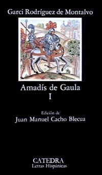 AMADÍS DE GAULA, I | 9788437606934 | RODRÍGUEZ DE MONTALVO, GARCI