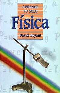 FÍSICA | 9788436802955 | BRYANT, DAVID
