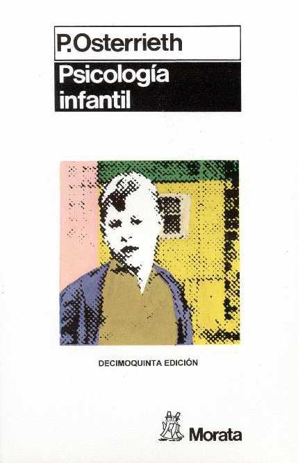 PSICOLOGÍA INFANTIL | 9788471120427 | OSTERRIETH, P.