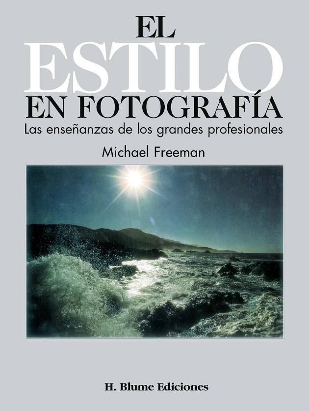 EL ESTILO EN FOTOGRAFÍA | 9788487756061 | FREEMAN, MICHAEL