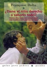 ¿TIENE EL NIÑO DERECHO A SABERLO TODO? | 9788475095509 | FRANÇOISE DOLTO