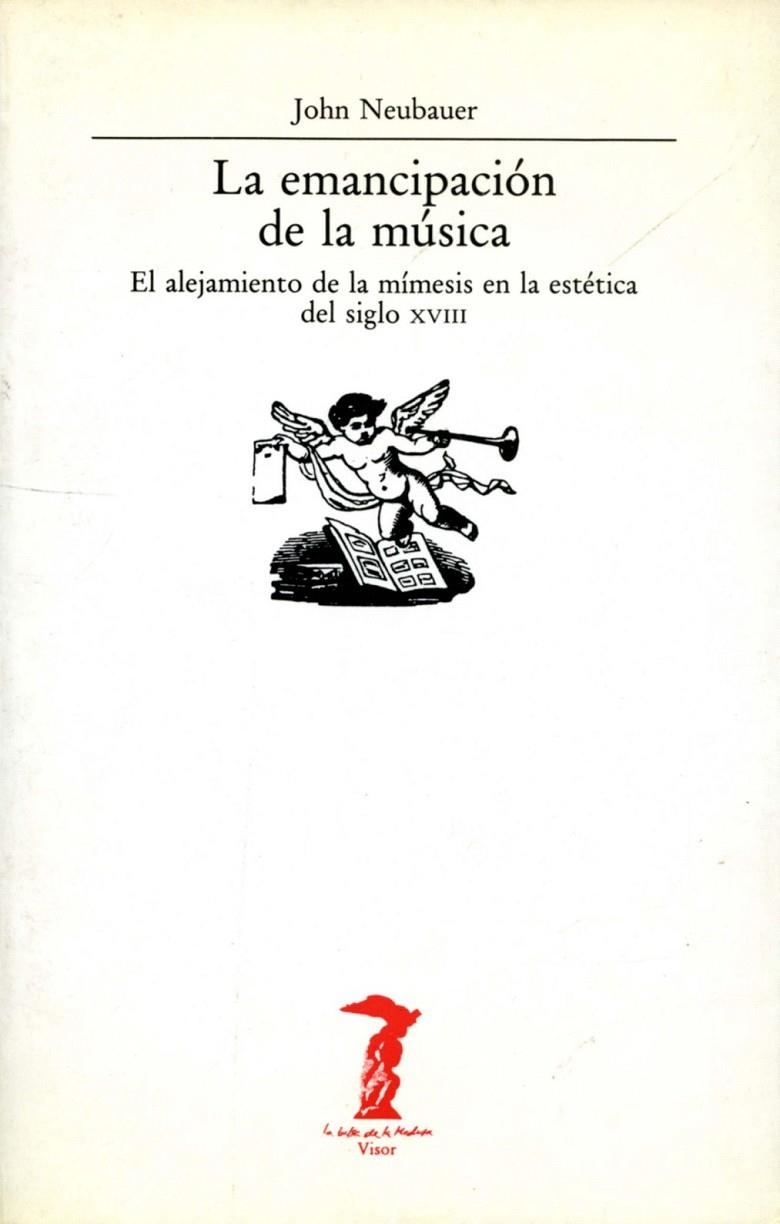 LA EMANCIPACIÓN DE LA MÚSICA | 9788477745570 | NEUBAUER, JOHN
