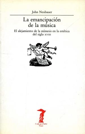 LA EMANCIPACIÓN DE LA MÚSICA | 9788477745570 | NEUBAUER, JOHN
