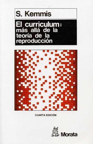 CURRÍCULUM: MAS ALLÁ DE LA TEORÍA DE LA REPRODUCCIÓN | 9788471123237 | KEMMIS, STEPHEN