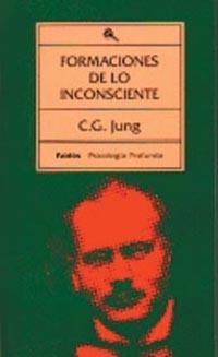 FORMACIONES DE LO INCONSCIENTE | 9788475091266 | CARL  GUSTAV JUNG