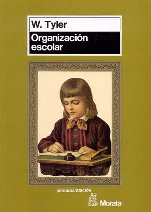 ORGANIZACIÓN ESCOLAR | 9788471123497 | TYLER, W.