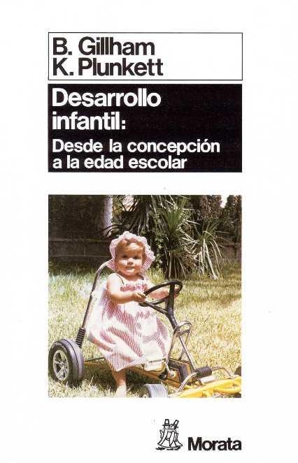 DESARROLLO INFANTIL | 9788471122995 | GILLHAM, B.