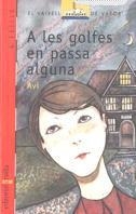 C-VVV. 32 A LES GOLFES EN PASSA ALGUNA | 9788476294796 | AVI,