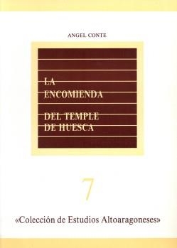LA ENCOMIENDA DEL TEMPLE DE HUESCA | 9788439872719 | CONTE CAZCARRO, ÁNGEL