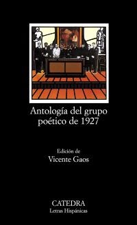 ANTOLOGÍA DEL GRUPO POÉTICO DE 1927 | 9788437600536