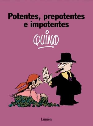 POTENTES, PREPOTENTES E IMPOTENTES | 9788426445421 | QUINO
