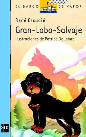 BVA.  7 GRAN-LOBO-SALVAJE | 9788434809802 | ESCUDIÉ, RENÉ