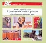 EXPERIMENTAR AMB LA PRESSIÓ | 9788485729364 | CAAMAÑO ROS, AURELI/RAYO, HERNANDO
