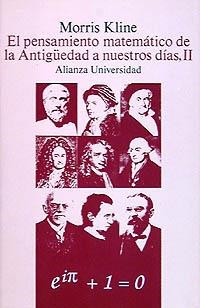 EL PENSAMIENTO MATEMÁTICO DE LA ANTIGÜEDAD A NUESTROS DÍAS, II | 9788420627243 | KLINE, MORRIS