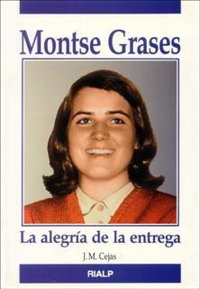MONTSE GRASES. LA ALEGRÍA DE LA ENTREGA | 9788432130045 | CEJAS, JOSÉ MIGUEL