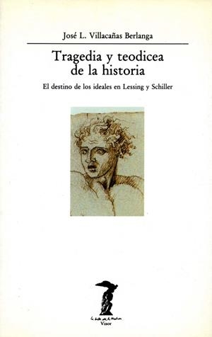 TRAGEDIA Y TEODICEA DE LA HISTORIA | 9788477745556 | VILLACAÑAS BERLANGA, JOSÉ L.