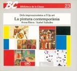 LA PINTURA CONTEMPORÀNIA | 9788485729579 | SALUDES, ISABEL/RIERA I ASENSIO, ANNA