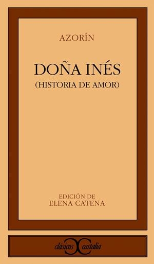 DOÑA INÉS. | 9788470391538 | MARTÍNEZ RUIZ AZORÍN, JOSÉ
