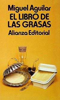 EL LIBRO DE LAS GRASAS | 9788420606347 | AGUILAR, MIGUEL