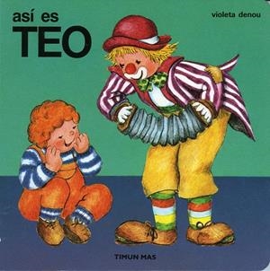 ASÍ ES TEO | 9788471766045 | VIOLETA DENOU
