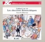 LES ELECCIONS DEMOCRÀTIQUES | 9788478270156 | VILARRASA CUNILLÉ, ARACELI