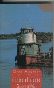 GA.127 CONTRA EL VIENTO | 9788434840515 | ALCALA, XAVIER