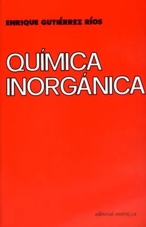 QUÍMICA INORGÁNICA | 9788429172157 | GUTIERREZ RÍOS, ENRIQUE