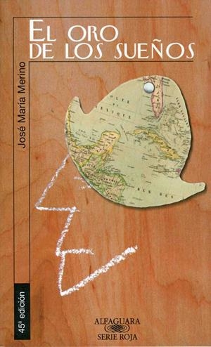 EL ORO DE LOS SUEÑOS | 9788420447940 | MERINO, JOSÉ MARÍA