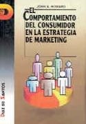 EL COMPORTAMIENTO DEL CONSUMIDOR EN LA ESTRATEGIA DE MARKETING | 9788479780821 | HOWARD, JOHN A.