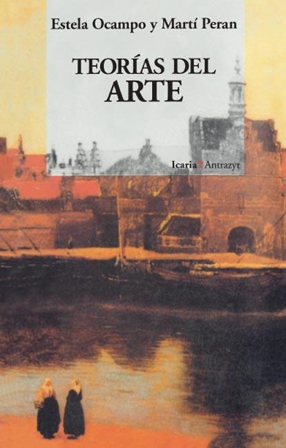 TEORÍAS DEL ARTE | 9788474261738 | OCAMPO, ESTELA/PERAN, MARTÍ