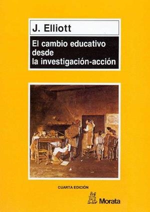 CAMBIO EDUCATIVO DESDE LA INVESTIGACIÓN-ACCIÓN | 9788471123831 | ELLIOTT, JHON