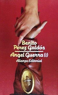 ÁNGEL GUERRA, 1 | 9788420601441 | PÉREZ GALDÓS, BENITO